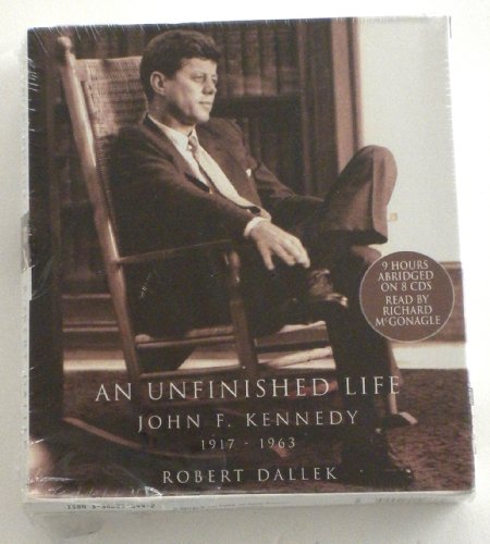 An Unfinished Life: John F. Kennedy 1917-1963 (9781586215446) by Dallek, Robert