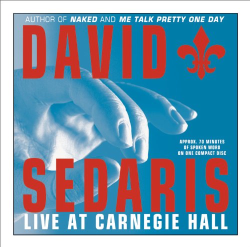 Beispielbild fr David Sedaris Live at Carnegie Hall zum Verkauf von Wonder Book