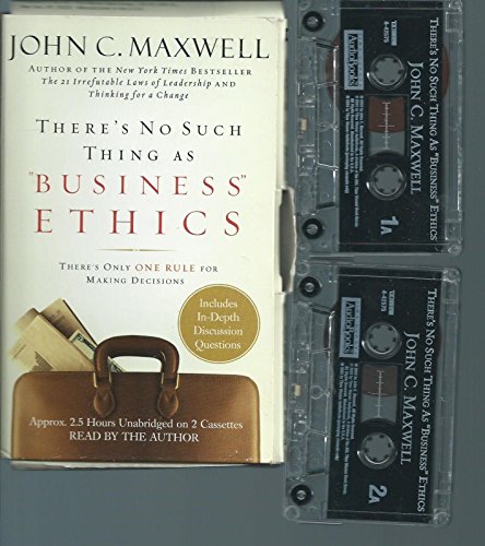 9781586215750: There's No Such Thing As "Business" Ethics: There's Only One Rule for Making Decisions