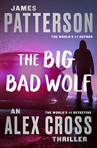 The Big Bad Wolf: A Novel (Alex Cross novels) (9781586215804) by Patterson, James