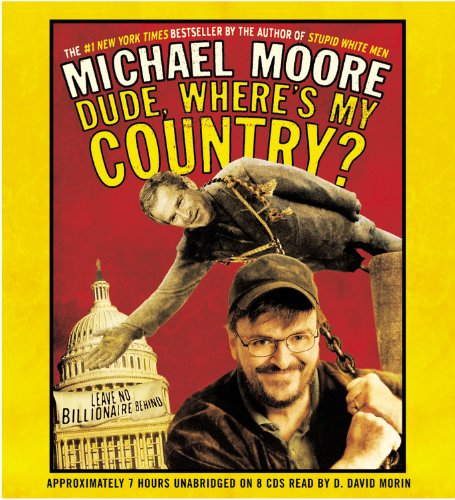 Imagen de archivo de Dude, Where's My Country? a la venta por Half Price Books Inc.