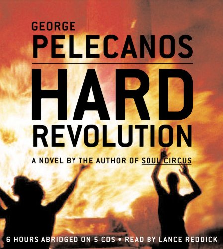 Hard Revolution: A Novel (9781586216016) by Pelecanos, George