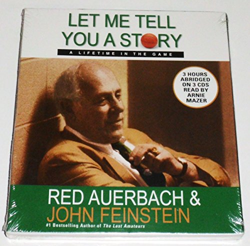 Let Me Tell You a Story: A Lifetime in the Game (9781586217136) by Auerbach, Red; Feinstein, John