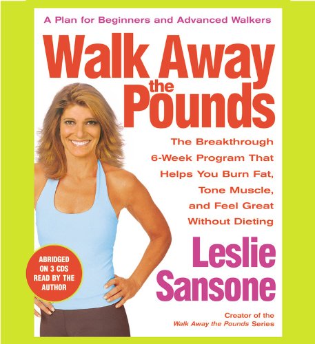 9781586217471: Walk Away The Pounds: The Breakthrough 6-week Program That Helps You Burn Fat, Tone Muscle, And Feel Great Without Dieting : A Plan for Beginners and Advanced Walkers