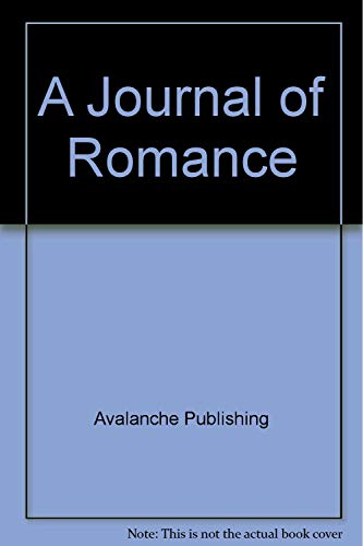 Imagen de archivo de A Journal of Romance a la venta por Irish Booksellers