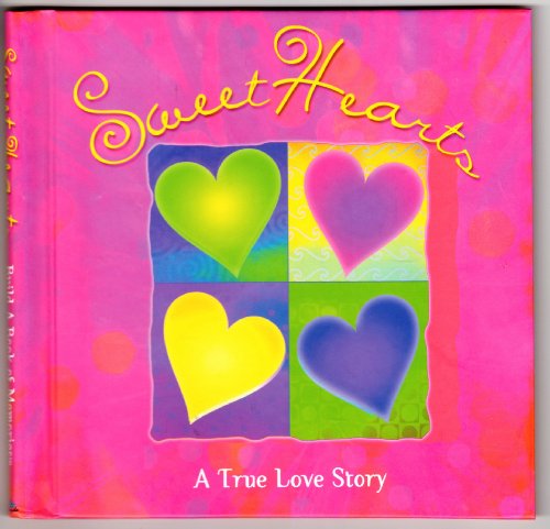 Beispielbild fr Sweet Hearts: A True Love Story (Build a Book of Memories) zum Verkauf von Wonder Book