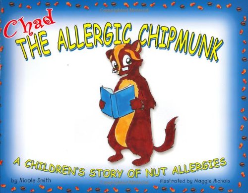 Beispielbild fr Chad the Allergic Chipmunk: A Children's Story of Nut Allergies zum Verkauf von SecondSale