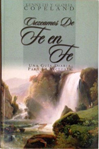9781586330002: Crezcamos De Fe en Fe by Kenneth (1999-11-30)