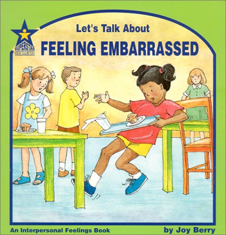 Stock image for Let's Talk About Feeling Embarrassed: An Interpersonal Feelings Book for sale by Ergodebooks