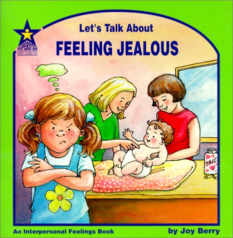 Stock image for Let's Talk About Feeling Jealous: An Interpersonal Feelings Book (Let's Talk About, 58) for sale by SecondSale