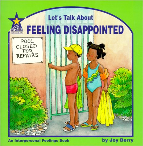 9781586340438: Let's Talk About Feeling Disappointed: An Interpersonal Feelings Book