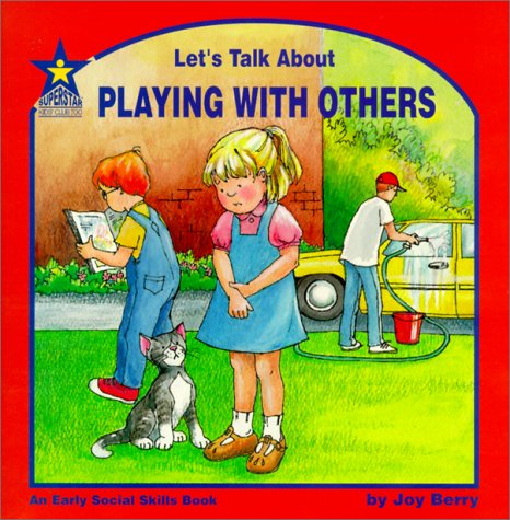 9781586340605: Let's Talk About Playing With Others: An Early Social Skills Book