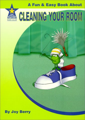 Stock image for Cleaning Your Room: A Fun & Easy Book About (Living Skills) for sale by Ergodebooks