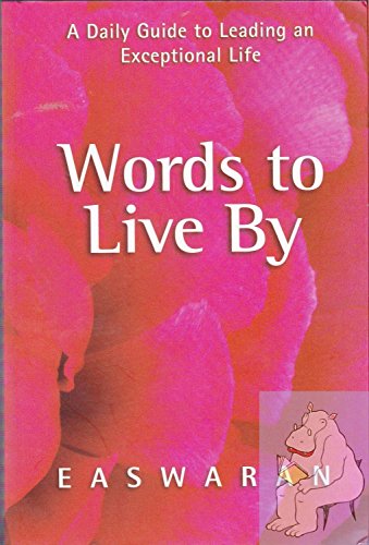 9781586380168: Words to Live By: A Daily Guide to Leading an Exceptional Life