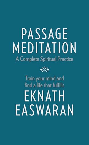 9781586381165: Passage Meditation - A Complete Spiritual Practice: Train Your Mind and Find a Life that Fulfills
