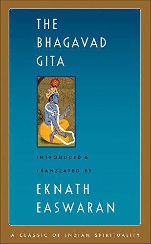 Beispielbild fr The Bhagavad Gita (Easwaran's Classics of Indian Spirituality Book 1) zum Verkauf von BooksRun