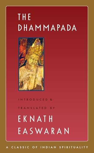 Stock image for The Dhammapada (Easwarans Classics of Indian Spirituality Book 3) for sale by KuleliBooks