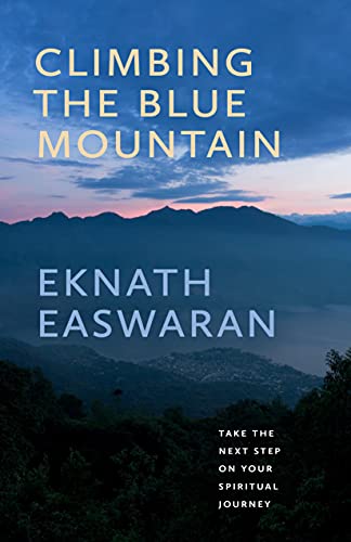 Stock image for Climbing the Blue Mountain: A Guide to Meditation and the Spiritual Journey for sale by Revaluation Books