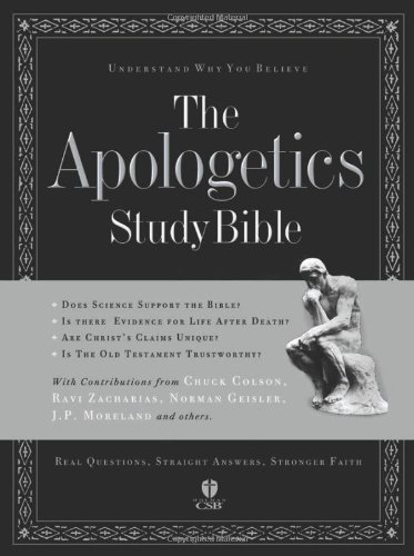 Imagen de archivo de The Apologetics Study Bible: Understand Why You Believe (Apologetics Bible) a la venta por Patrico Books