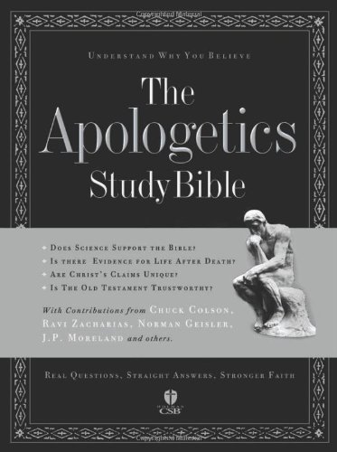 Imagen de archivo de The Apologetics Study Bible, Hardcover, Indexed: Understand Why You Believe (Apologetics Bible) a la venta por Ergodebooks