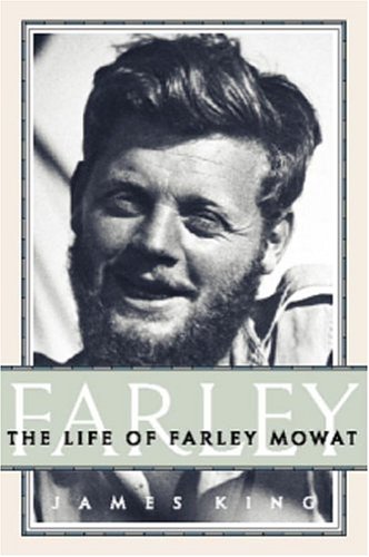 Beispielbild fr Farley: The Life of Farley Mowat zum Verkauf von BooksRun