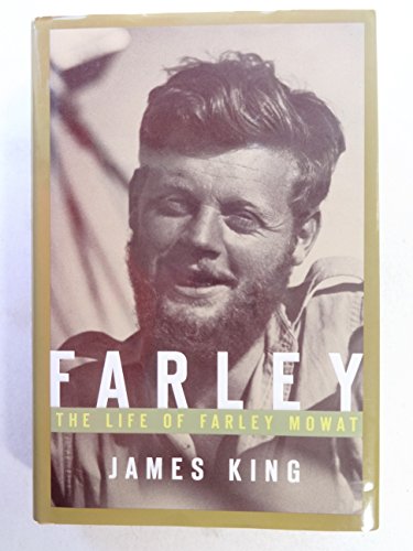 Stock image for Farley : The Life of Farley Mowat for sale by Better World Books: West