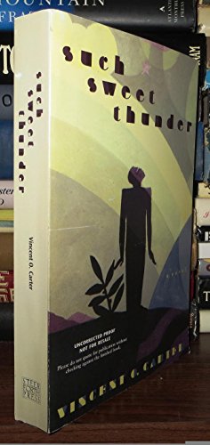 Beispielbild fr Such Sweet Thunder: A Novel [Hardcover] Carter, Vincent O. and Lottman, Herbert R. zum Verkauf von TheJunkStore