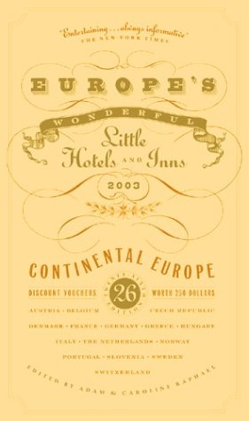 Imagen de archivo de Europe's Wonderful Little Hotels and Inns 2003: Continental Europe a la venta por BookHolders