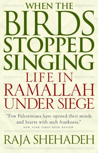 Beispielbild fr When the Birds Stopped Singing: Life in Ramallah Under Siege zum Verkauf von WorldofBooks