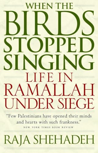 Imagen de archivo de When the Birds Stopped Singing: Life in Ramallah Under Siege a la venta por HPB-Diamond