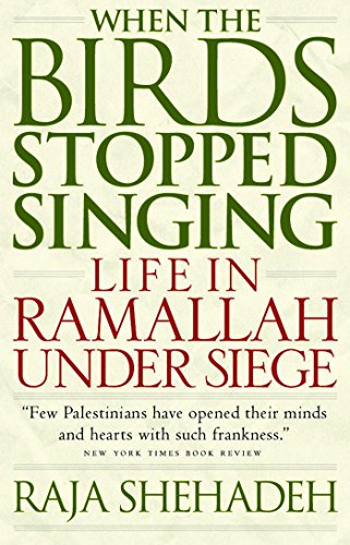 9781586420697: When the Birds Stopped Singing: Life in Ramallah Under Siege