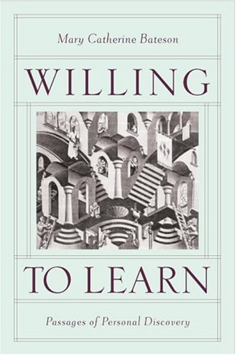 Stock image for Willing to Learn : Passages of Personal Discovery for sale by Better World Books