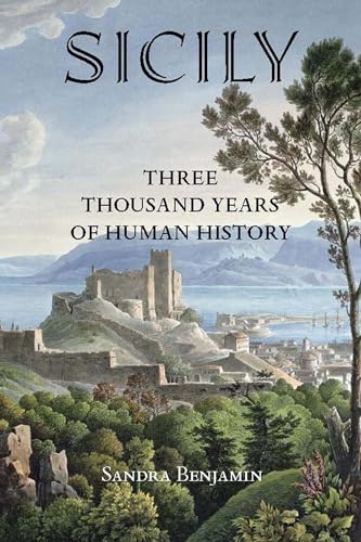 Imagen de archivo de Sicily: Three Thousand Years of Human History a la venta por SecondSale