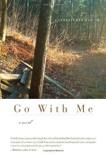 Beispielbild fr Go with Me : A Novel zum Verkauf von Better World Books
