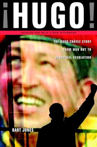 Stock image for Hugo! : The Hugo Chavez Story from Mud Hut to Perpetual Revolution for sale by Better World Books