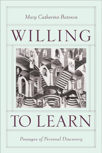 Willing to Learn: Passages of Personal Discovery (9781586421908) by Bateson, Mary Catherine