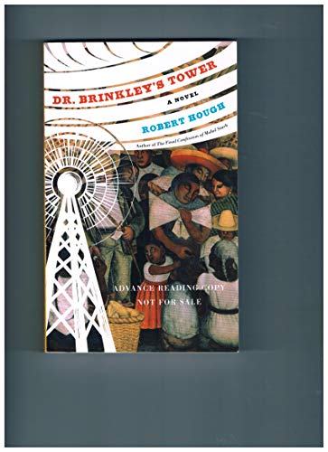 Beispielbild fr Dr. Brinkley's Tower : A Novel zum Verkauf von Better World Books