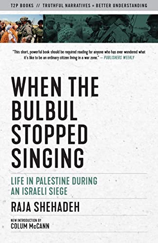 9781586422509: When the Bulbul Stopped Singing: Life in Palestine During an Israeli Siege (Truth to Power)