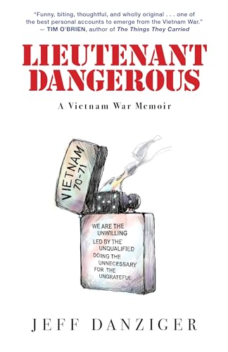 Imagen de archivo de Lieutenant Dangerous: A Vietnam War Memoir a la venta por SecondSale