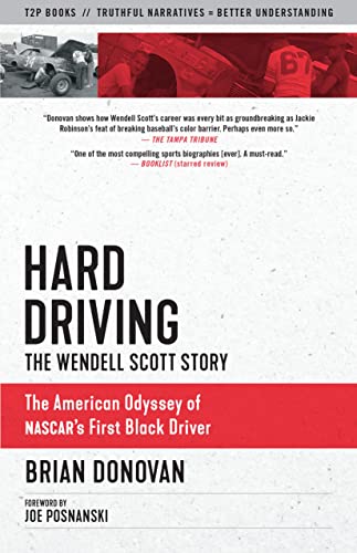 Stock image for Hard Driving: The Wendell Scott Story; The Odyssey of Nascar's First Black Driver for sale by Revaluation Books