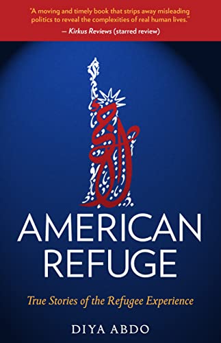 Imagen de archivo de American Refuge: True Stories of the Refugee Experience (Truth to Power) a la venta por Bellwetherbooks