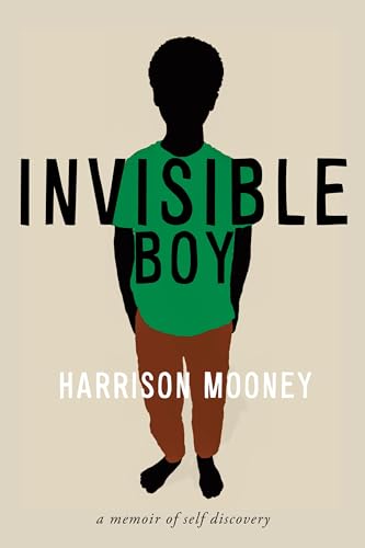 Stock image for Invisible Boy: A Memoir of Self-Discovery (Truth to Power) for sale by Wonder Book