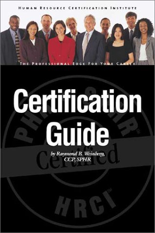 Stock image for Certification Guide (Hrci) for sale by ThriftBooks-Dallas