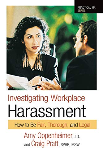 Beispielbild fr Investigating Workplace Harassment: How to Be Fair, Thorough, and Legal (Practical HR Series) zum Verkauf von BooksRun