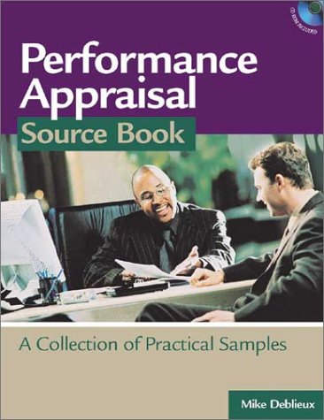 Imagen de archivo de Performance Appraisal Source Book: A Collection of Practical Samples [With CDROM] a la venta por ThriftBooks-Atlanta