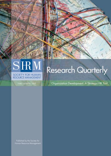 Organization Development: A Strategic HR Tool (Research Quarterly series) (9781586441043) by Society For Human Resource Management