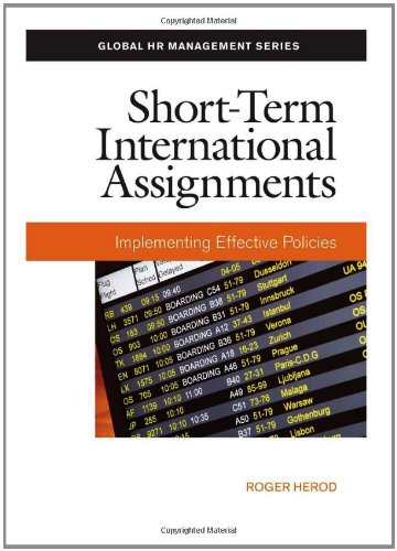 Stock image for Short-Term International Assignments: Implementing Effective Policies (Global HR Management Series) for sale by SecondSale