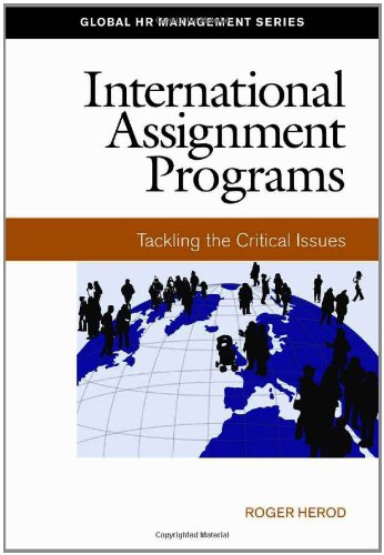 Stock image for International Assignment Programs: Tackling the Critical Issues for sale by Buchpark