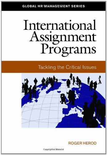 9781586441258: International Assignment Programs: Tackling the Critical Issues (Global HR Management Series)
