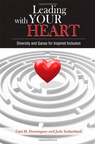 Stock image for Leading with Your Heart: Diversity and Ganas for Inspired Inclusion for sale by Giant Giant